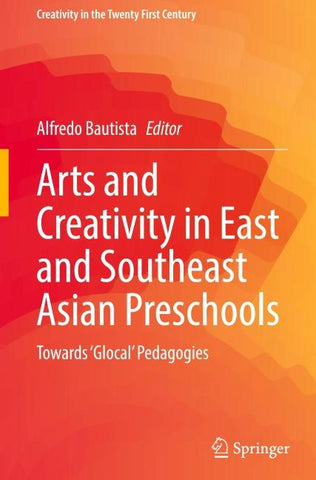 Arts and Creativity in East and Southeast Asian Preschools