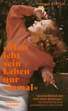 Man lebt sein Leben nur einmal