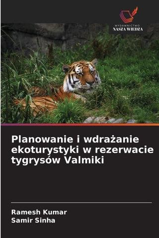 Planowanie i wdra¿anie ekoturystyki w rezerwacie tygrysów Valmiki