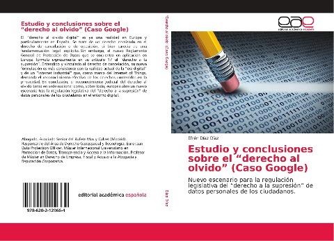 Estudio y conclusiones sobre el "derecho al olvido" (Caso Google)