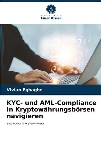 KYC- und AML-Compliance in Kryptowährungsbörsen navigieren