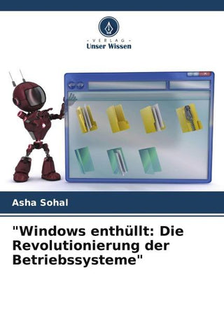 "Windows enthüllt: Die Revolutionierung der Betriebssysteme"