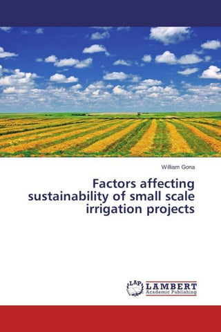 Factors affecting sustainability of small scale irrigation projects