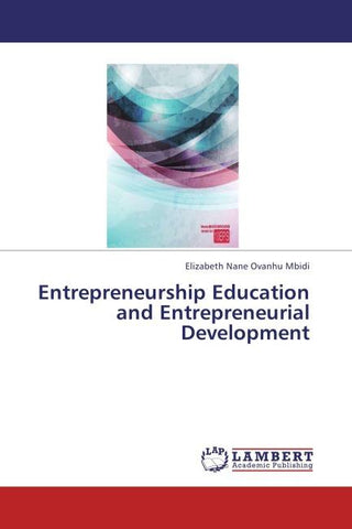 Entrepreneurship Education and Entrepreneurial Development