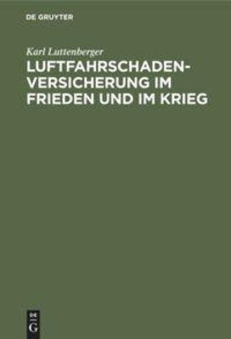 Luftfahrschaden-Versicherung im Frieden und im Krieg