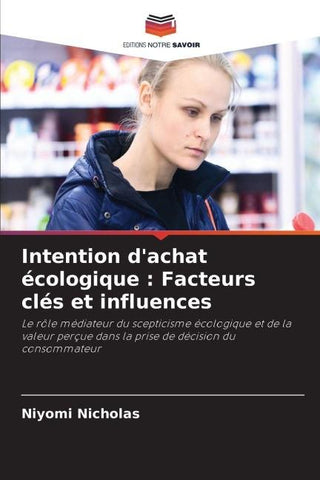 Intention d'achat écologique : Facteurs clés et influences