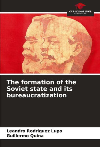 The formation of the Soviet state and its bureaucratization