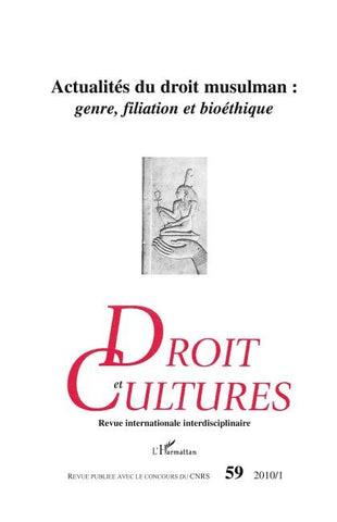 Actualités du droit musulman : genre, filiation et bioéthique