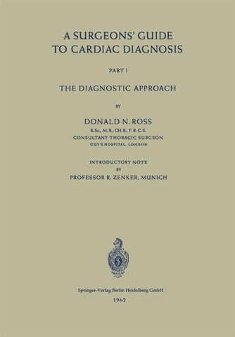 A Surgeons’ Guide to Cardiac Diagnosis