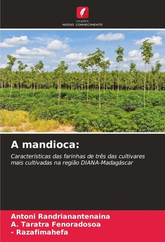 A mandioca: