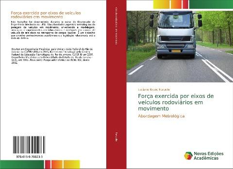 Força exercida por eixos de veículos rodoviários em movimento
