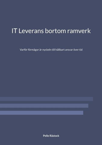 IT Leverans bortom ramverk