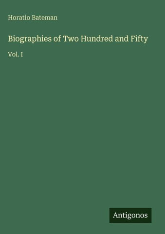 Biographies of Two Hundred and Fifty