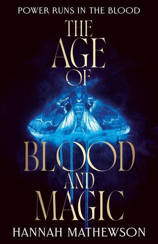 The Age of Blood and Magic