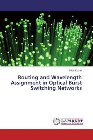 Routing and Wavelength Assignment in Optical Burst Switching Networks