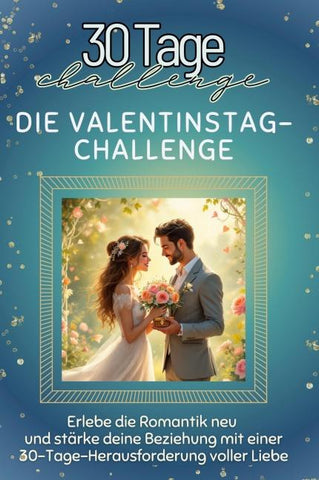Die Valentinstag-Challenge