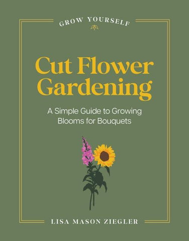 Cut Flower Gardening