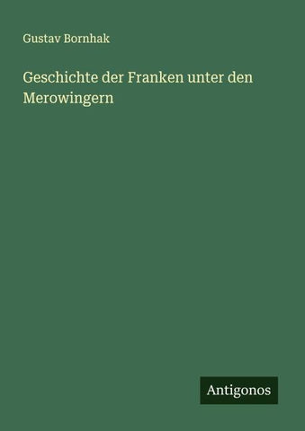 Geschichte der Franken unter den Merowingern