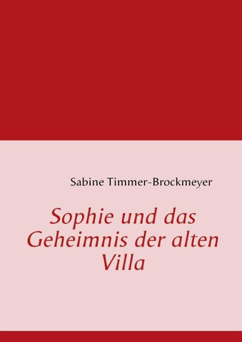 Sophie und das Geheimnis der alten Villa