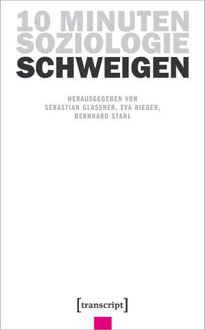 10 Minuten Soziologie: Schweigen
