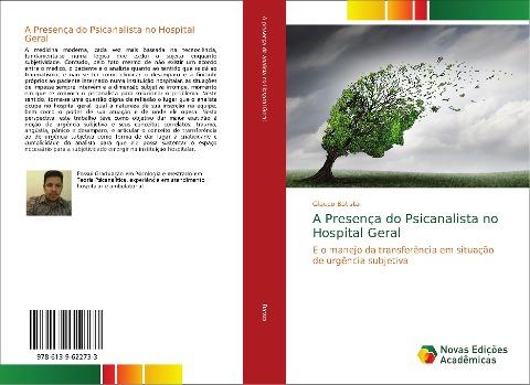 A Presença do Psicanalista no Hospital Geral