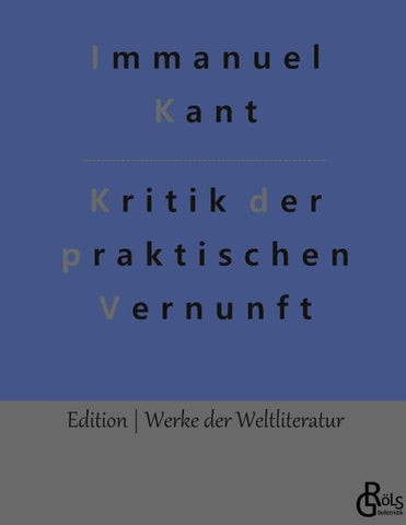 Kritik der praktischen Vernunft