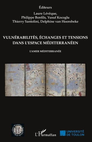 Vulnérabilités, échanges et tensions dans l'espace méditerranéen