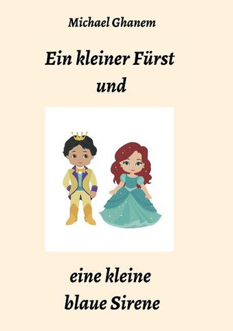 Ein kleiner Fürst und eine kleine blaue Sirene