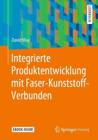 Integrierte Produktentwicklung mit Faser-Kunststoff-Verbunden