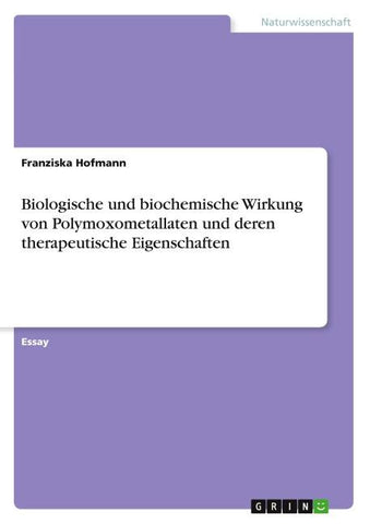 Biologische und biochemische Wirkung von Polymoxometallaten und deren therapeutische Eigenschaften