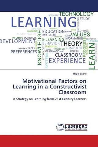 Motivational Factors on Learning in a Constructivist Classroom