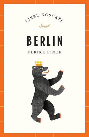 Berlin Reiseführer LIEBLINGSORTE
