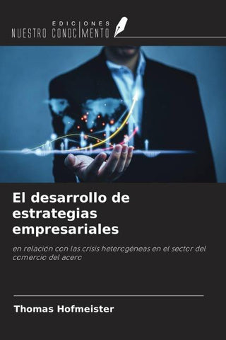 El desarrollo de estrategias empresariales