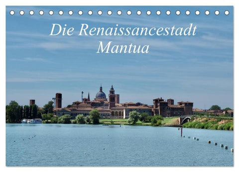 Die Renaissancestadt Mantua (Tischkalender 2026 DIN A5 quer), CALVENDO Monatskalender