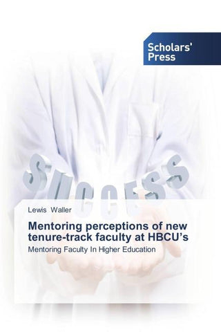Mentoring perceptions of new tenure-track faculty at HBCU's