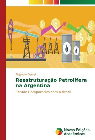 Reestruturação Petrolífera na Argentina