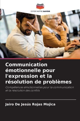 Communication émotionnelle pour l'expression et la résolution de problèmes