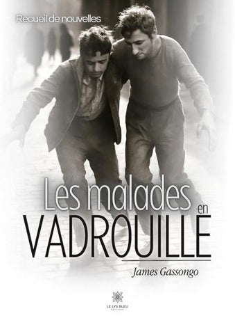 Les malades en vadrouille