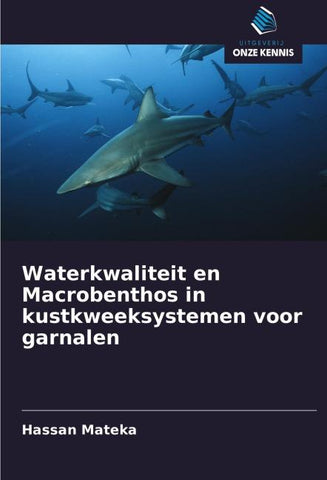 Waterkwaliteit en Macrobenthos in kustkweeksystemen voor garnalen