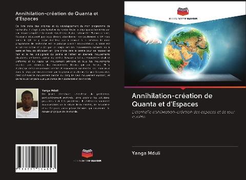 Annihilation-création de Quanta et d'Espaces