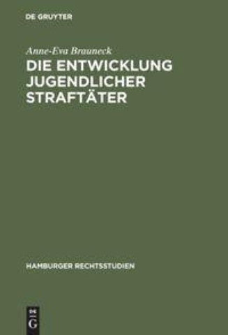 Die Entwicklung jugendlicher Straftäter