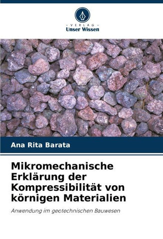 Mikromechanische Erklärung der Kompressibilität von körnigen Materialien