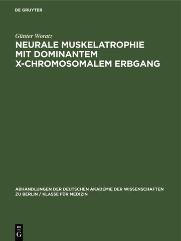 Neurale Muskelatrophie mit dominantem X-chromosomalem Erbgang