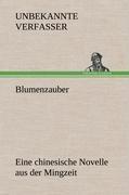 Blumenzauber (Novelle aus der Mingzeit)