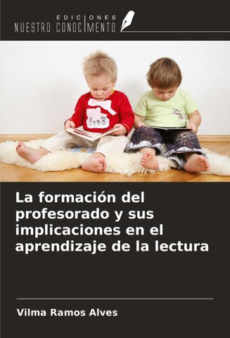La formación del profesorado y sus implicaciones en el aprendizaje de la lectura