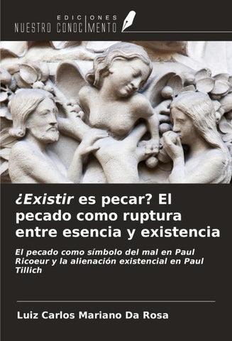 ¿Existir es pecar? El pecado como ruptura entre esencia y existencia