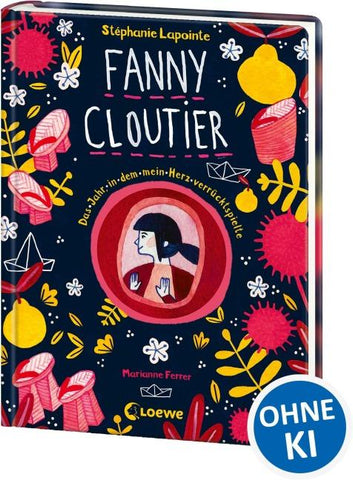 Fanny Cloutier (Band 2) - Das Jahr, in dem mein Herz verrücktspielte