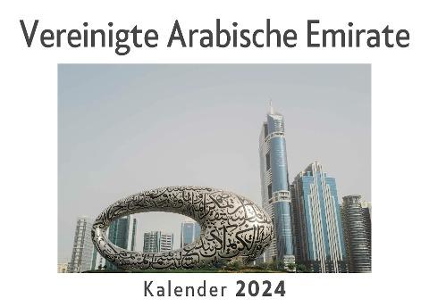 Vereinigte Arabische Emirate (Wandkalender 2024, Kalender DIN A4 quer, Monatskalender im Querformat mit Kalendarium, Das perfekte Geschenk)