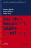 Data-Driven, Nonparametric, Adaptive Control Theory