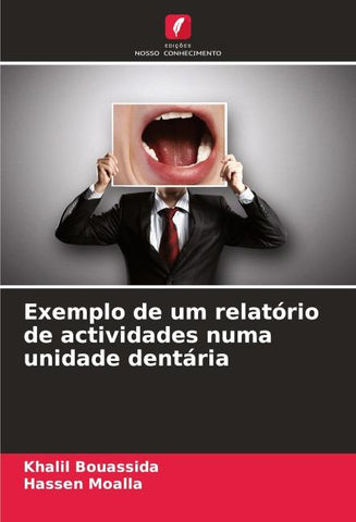 Exemplo de um relatório de actividades numa unidade dentária